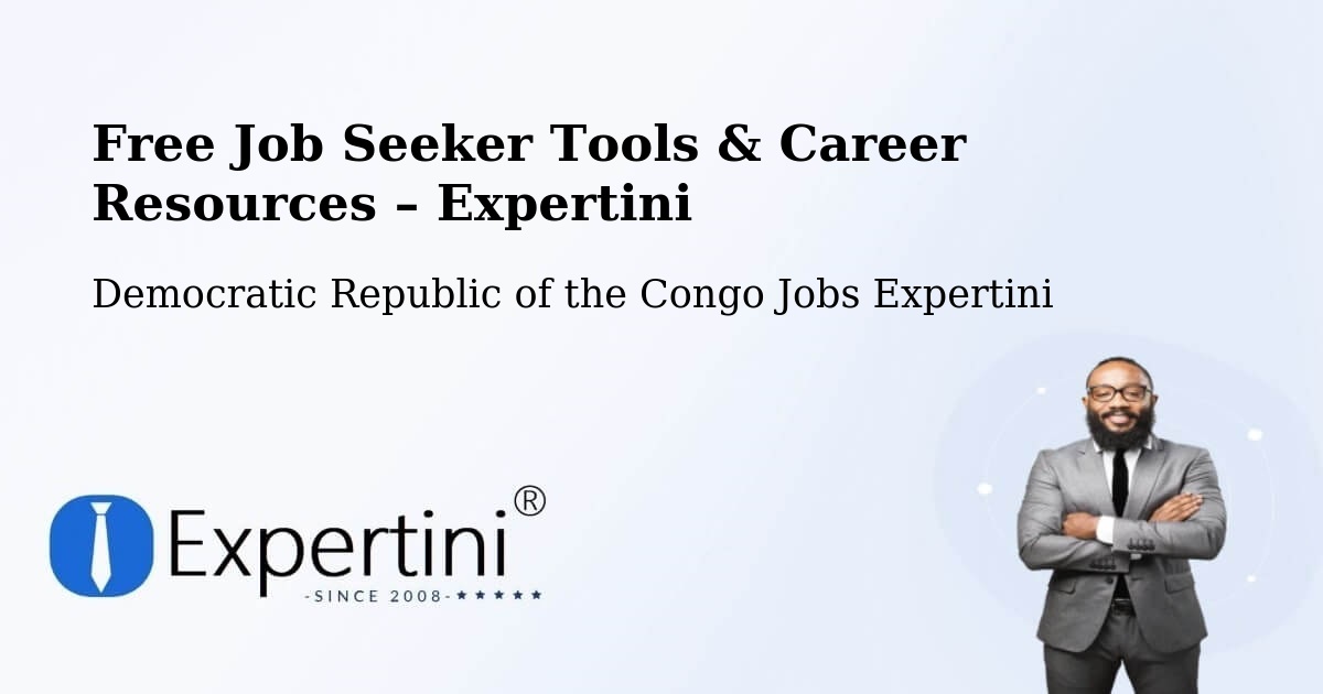Free Job Seeker Tools & Career Resources – Tshikapa - Tshikapa, Democratic Republic of the Congo Jobs Expertini