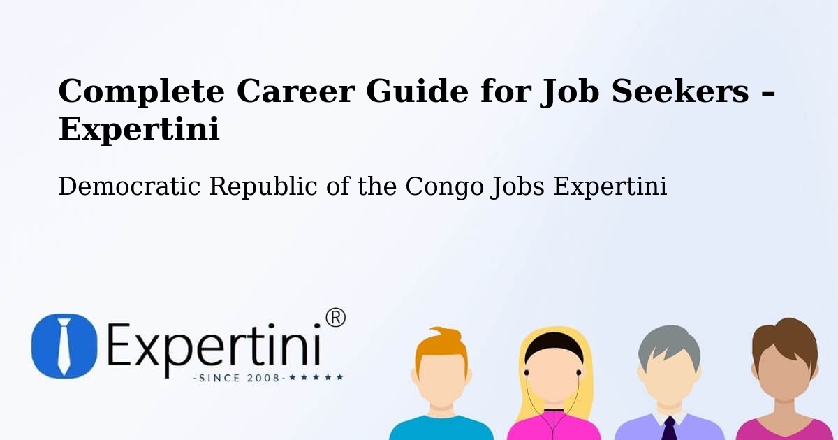 Career Guide for Job Seekers – Tshikapa - Tshikapa, Democratic Republic of the Congo Jobs Expertini