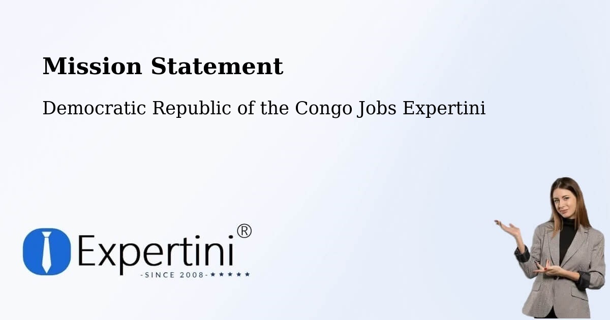 Corporate Mission – Tshikapa - Democratic Republic of the Congo Jobs Expertini